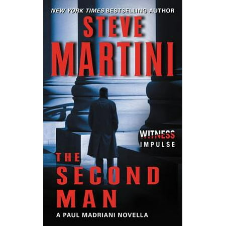 The Second Man : A Paul Madriani Novella (Paul Yandell Second To The Best)