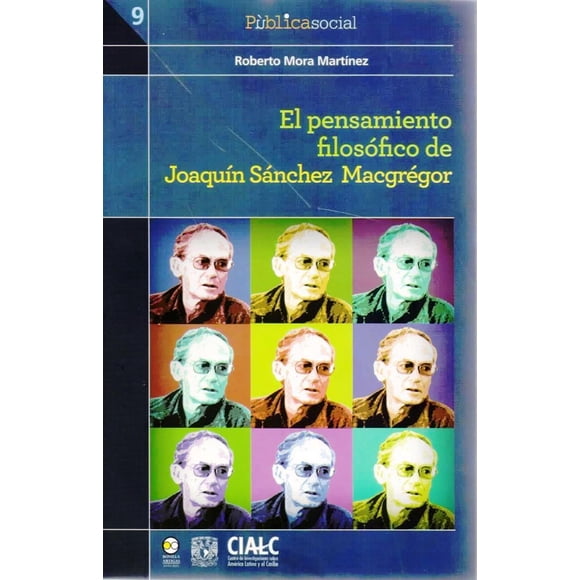 El Pensamiento Filosofico de Joaquín Sánchez Macgrégor BONILLA ARTIGAS EDITORES