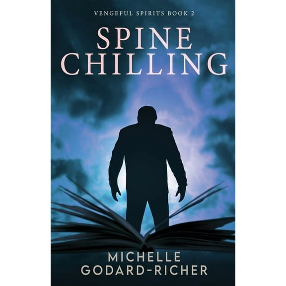 Vengeful Spirits Spine Chilling, Book 2, (Paperback)