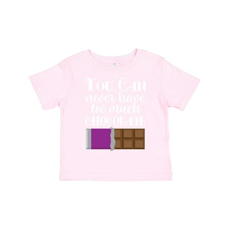 

Inktastic You Can Never Have Too Much Chocolate Gift Toddler Toddler Girl T-Shirt