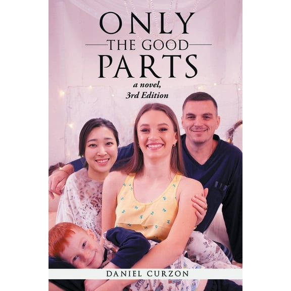 Only The Good Parts, (Paperback)
