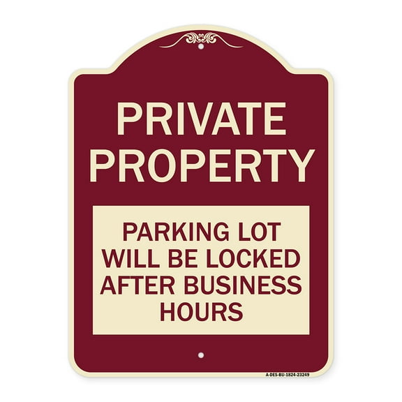 SignMission Designer Series Sign - Private Property Parking Lot Will Be Locked After Business Hours | Burgundy 18" x 24" Heavy-Gauge Aluminum Architectural Sign | Made in the USA