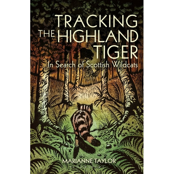 Tracking The Highland Tiger : In Search of Scottish Wildcats (Paperback)