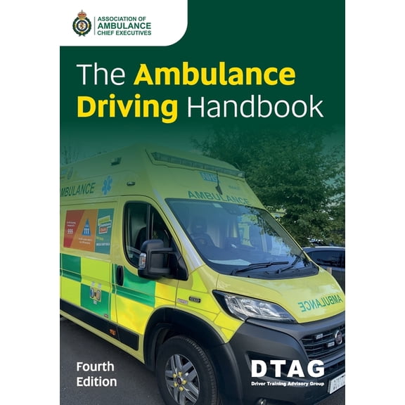 The Ambulance Driving Handbook, (Paperback)