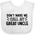 thumbnail image 3 of Inktastic Don't Make Me Call My Great Uncle Boys or Girls Baby Bib, 3 of 4