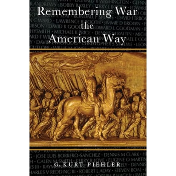 Pre-Owned Remembering War the American Way (Paperback) 1588341453 9781588341457
