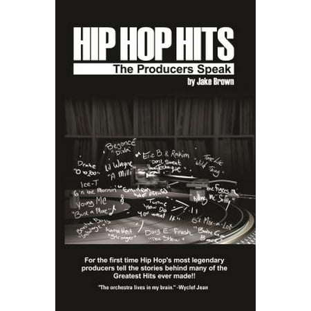 Hip Hop Hits : The Producers Speak