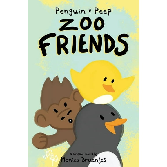 Penguin & Peep! Penguin & Peep: Zoo Friends, Book 1, (Paperback)