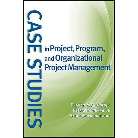 Case Studies in Project, Program, and Organizational Project