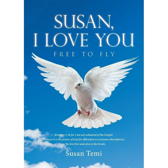 Susan, I Love You: Free to Fly, (Paperback)