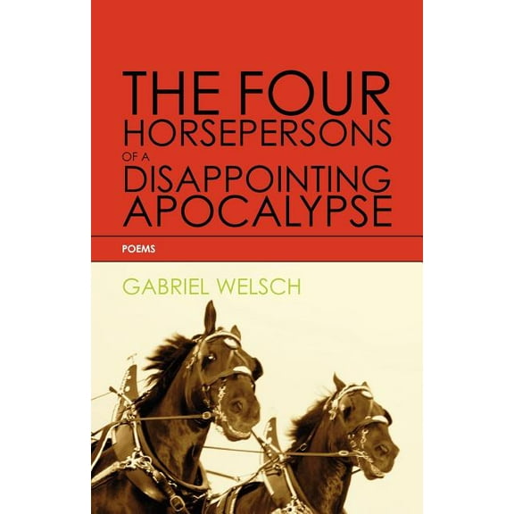 The Four Horsepersons of a Disappointing Apocalypse (Paperback)