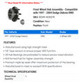 thumbnail image 2 of Front Wheel Hub Assembly - Compatible with 1997 - 2004 Dodge Dakota RWD 1998 1999 2000 2001 2002 2003, 2 of 2