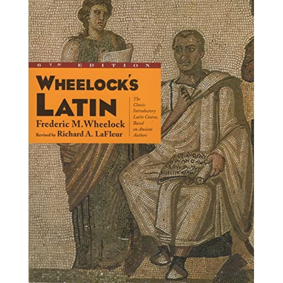 Pre-Owned Wheelock's Latin, 6th Edition (Paperback) 0060956410 9780060956417