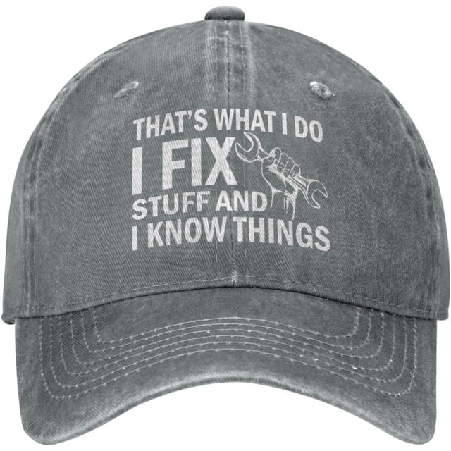 I Fix Stuff and I Know Things Hat for Men - Cool Stuff Hat
