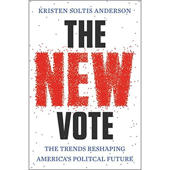 Pre-Owned The Selfie Vote: Where Millennials Are Leading America (And How Republicans Can Keep Up), 9780062343109, 0062343106, Hardcover, Standard Edition edition