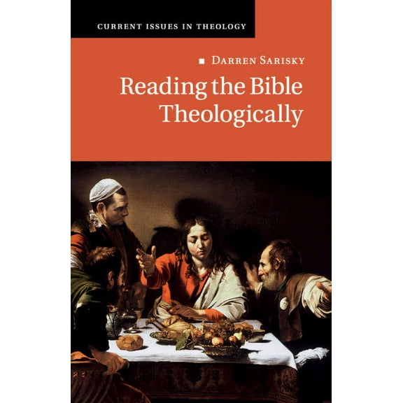 Current Issues in Theology Reading the Bible Theologically, Book 13, (Paperback)