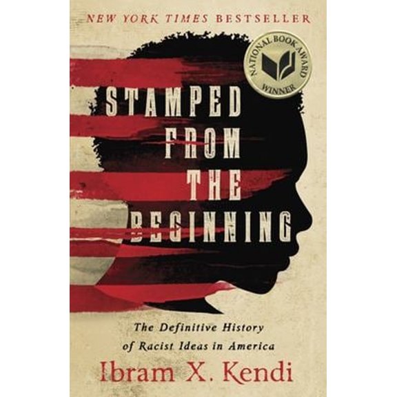 Pre-Owned Stamped from the Beginning: The Definitive History of Racist Ideas in America (Paperback) 1568585985 9781568585987