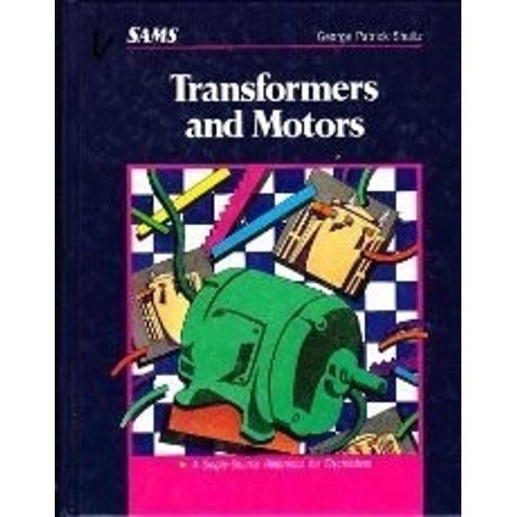Pre-Owned Transformers and Motors (Hardcover) 0672301318 9780672301315