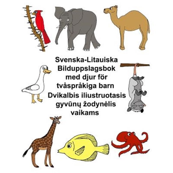 Pre-Owned Freebilingualbooks.com: Svenska-Litauiska Bilduppslagsbok med djur fr tvsprkiga barn (Paperback)