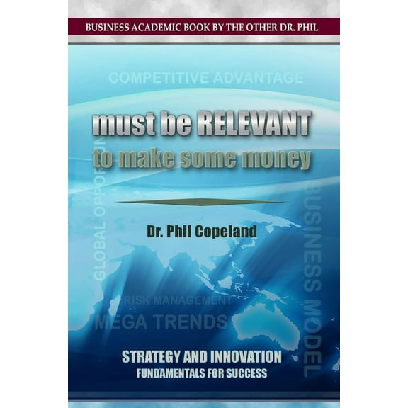 Must be Relevant to Make Some Money, (Paperback)