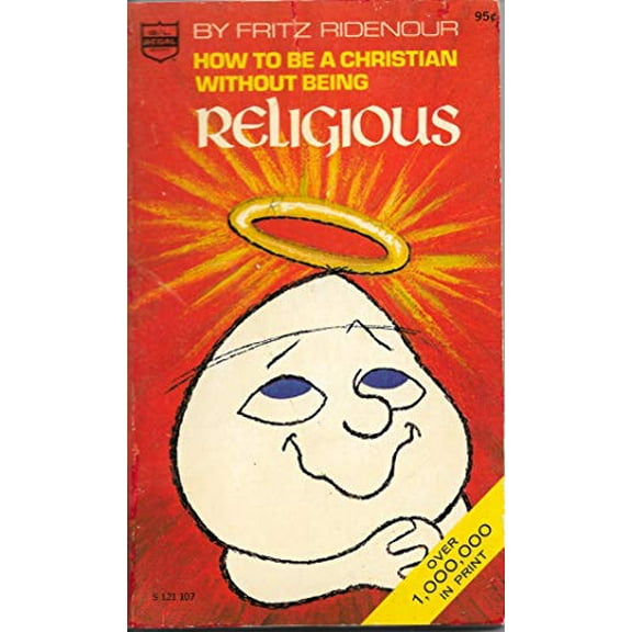 Pre-Owned How to Be a Christian Without Being Religious (Paperback) 0830701273 9780830701278