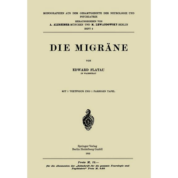 Monographien Aus Dem Gesamtgebiete der N Die Migräne, Book 2, (Paperback)