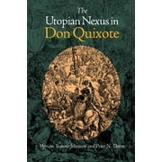 The Utopian Nexus in Don Quixote (Hardcover)