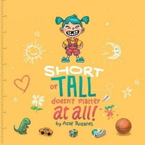 Mindful MIA Short Or Tall Doesn't Matter At All: (Childrens books about Bullying/Friendship/Being Different/Kindness Picture Bo, Book 1, (Paperback)