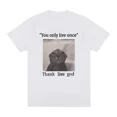 thumbnail image 1 of Solo se vive una vez, gracias a Dios, divertida camiseta de gato para hombre y mujer, camisetas vintage de moda, camiseta informal de algodón de gran tamaño., 1 of 7