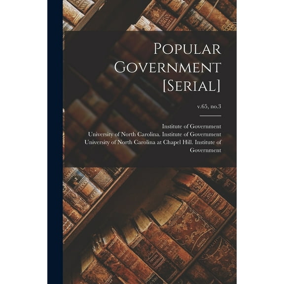 Popular Government [serial]; v.65, no.3, (Paperback)