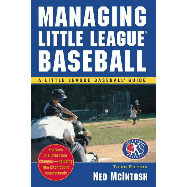Little League Baseball Guide Managing Little League (Edition 3