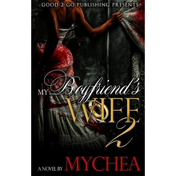 My Boyfriend's Wife 2, (Paperback)