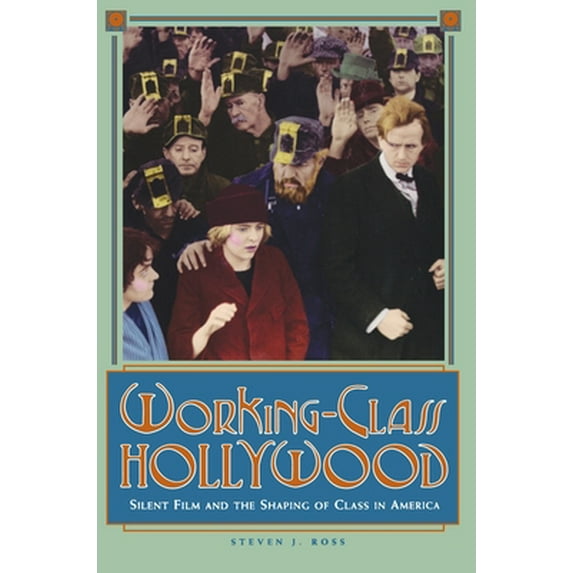 Pre-Owned Working-Class Hollywood (Hardcover) 0691032343 9780691032344