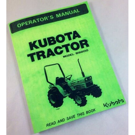 Kubota Model B8200 Tractor Operators Owners Manual New Print Maintenance Diesel