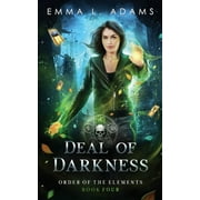 Order of the Elements: Deal of Darkness (Series #4) (Paperback)