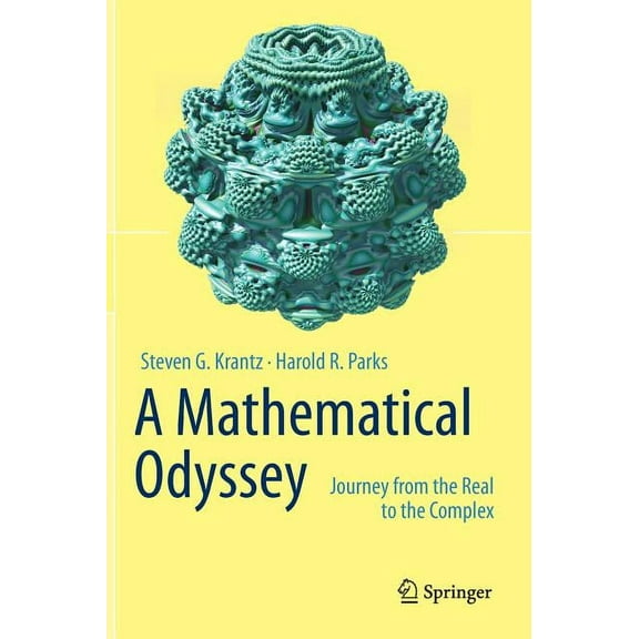 A Mathematical Odyssey: Journey from the Real to the Complex, (Hardcover)