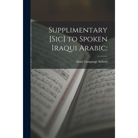 Supplimentary [sic] to Spoken Iraqui Arabic, (Paperback)