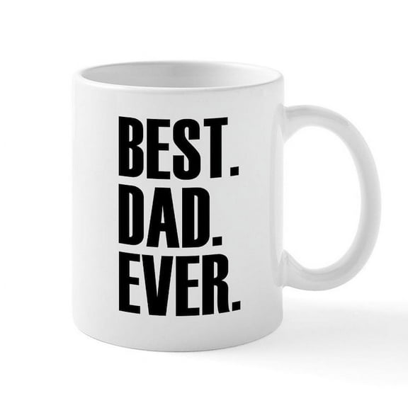 CafePress - Best Dad Ever Mugs - 11 oz Ceramic Mug - Novelty Coffee Tea Cup