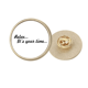 thumbnail image 1 of Relajarse tiempo citar Broche de oro metálico circular, 1 of 3