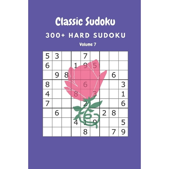 Classic Sudoku: 300  Hard sudoku Volume 7 (Paperback)