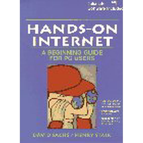 Pre-Owned Hands-On Internet: A Beginning Guide for PC Users/Book and Disk (Paperback) 0130563927 9780130563927