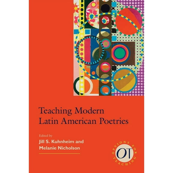 Options for Teaching Teaching Modern Latin American Poetries, Book 48, (Paperback)