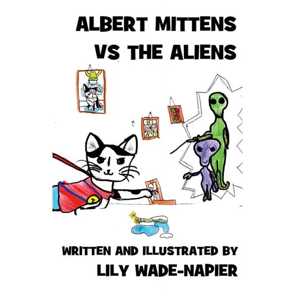 Albert Mittens Vs the Aliens (Paperback)