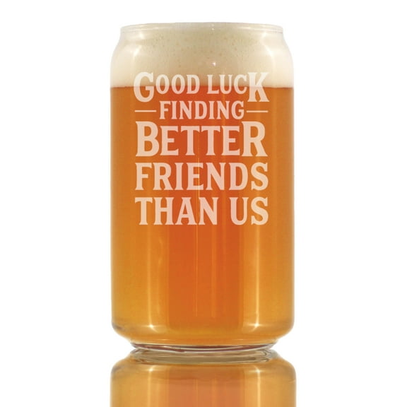 Bevvee Beer Can Pint Glass 16 oz Better Friends Gifts for Best Friends Beer Glasses