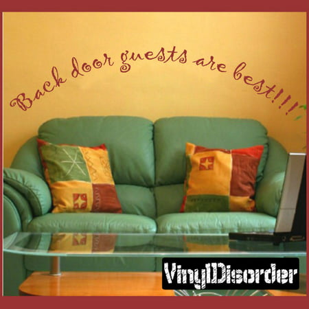 Back door guests are best!!! Wall Quote Mural Decal 36