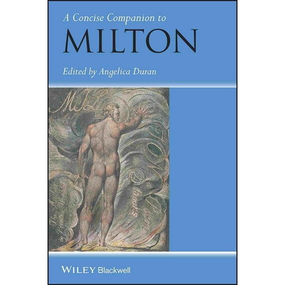Concise Companions to Literature and Cul A Concise Companion to Milton, Book 39, (Paperback)