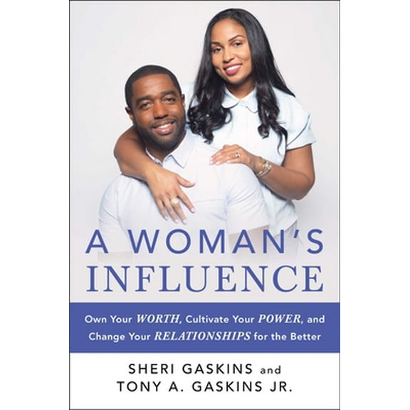 Pre-Owned A Woman's Influence: Own Your Worth, Cultivate Your Power, and Change Your Relationships for the Better (Hardcover) 1501199358 9781501199356