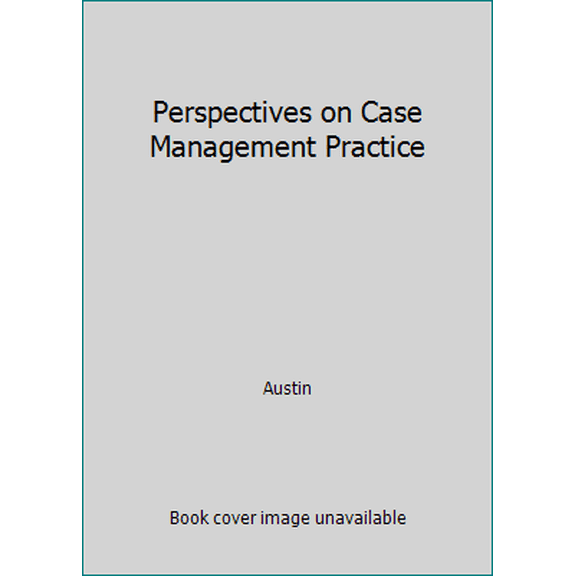 Pre-Owned Perspectives on Case Management Practice (Paperback) 0873042859 9780873042857