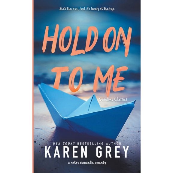 Carolina Classics Hold On To Me, Book 2, (Paperback)
