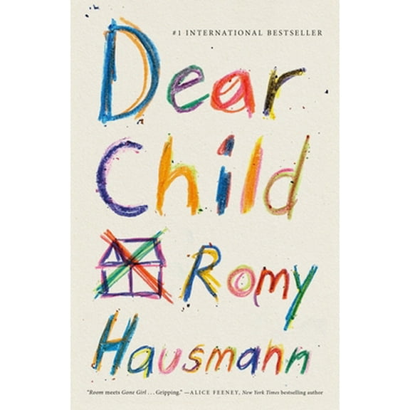 Pre-Owned Dear Child (Hardcover) 1250768535 9781250768537